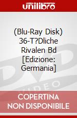 (Blu-Ray Disk) 36-T?Dliche Rivalen Bd [Edizione: Germania] brd