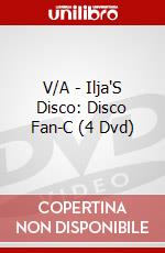 V/A - Ilja'S Disco: Disco Fan-C (4 Dvd) dvd