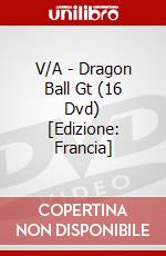 V/A - Dragon Ball Gt (16 Dvd) [Edizione: Francia] dvd
