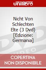 Nicht Von Schlechten Elte (3 Dvd) [Edizione: Germania] dvd