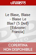 Le Blase, Blaise - Blaise Le Blas? (5 Dvd) [Edizione: Francia] dvd
