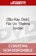 (Blu-Ray Disk) File On Thelma Jordan brd