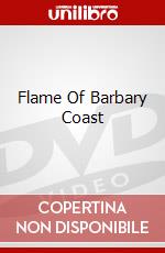 Flame Of Barbary Coast dvd