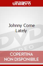 Johnny Come Lately dvd