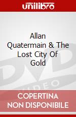Allan Quatermain & The Lost City Of Gold dvd