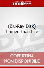 (Blu-Ray Disk) Larger Than Life brd