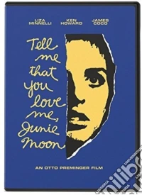 Junie Moon Tell Me That You Love Me dvd