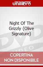 Night Of The Grizzly (Olive Signature) dvd