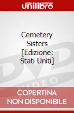 Cemetery Sisters [Edizione: Stati Uniti] dvd