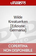 Wilde Kreatuerken [Edizione: Germania] dvd