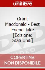 Grant Macdonald - Best Friend Jake [Edizione: Stati Uniti] dvd