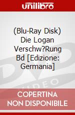 (Blu-Ray Disk) Die Logan Verschw?Rung Bd [Edizione: Germania] brd
