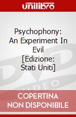 Psychophony: An Experiment In Evil [Edizione: Stati Uniti] dvd