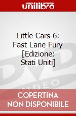 Little Cars 6: Fast Lane Fury [Edizione: Stati Uniti] dvd