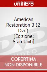 American Restoration 3 (2 Dvd) [Edizione: Stati Uniti] dvd