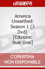 America Unearthed: Season 1 (3 Dvd) [Edizione: Stati Uniti] dvd