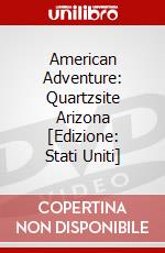 American Adventure: Quartzsite Arizona [Edizione: Stati Uniti] dvd