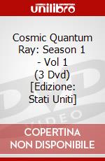 Cosmic Quantum Ray: Season 1 - Vol 1 (3 Dvd) [Edizione: Stati Uniti] dvd