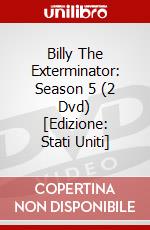 Billy The Exterminator: Season 5 (2 Dvd) [Edizione: Stati Uniti] dvd