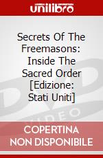 Secrets Of The Freemasons: Inside The Sacred Order [Edizione: Stati Uniti] dvd