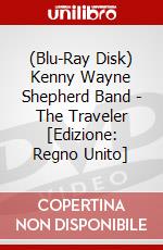 (Blu-Ray Disk) Kenny Wayne Shepherd Band - The Traveler [Edizione: Regno Unito] brd