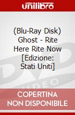 (Blu-Ray Disk) Ghost - Rite Here Rite Now [Edizione: Stati Uniti] brd