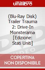 (Blu-Ray Disk) Trailer Trauma 2: Drive-In Monsterama [Edizione: Stati Uniti] brd