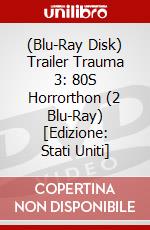 (Blu-Ray Disk) Trailer Trauma 3: 80S Horrorthon (2 Blu-Ray) [Edizione: Stati Uniti] brd