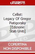 Cellist: Legacy Of Gregor Piatigorsky [Edizione: Stati Uniti] dvd