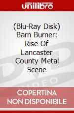 (Blu-Ray Disk) Barn Burner: Rise Of Lancaster County Metal Scene brd
