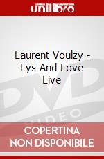 Laurent Voulzy - Lys And Love Live dvd