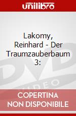 Lakomy, Reinhard - Der Traumzauberbaum 3: dvd