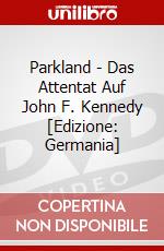 Parkland - Das Attentat Auf John F. Kennedy [Edizione: Germania] dvd