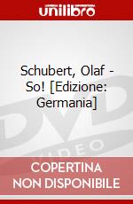 Schubert, Olaf - So! [Edizione: Germania] dvd