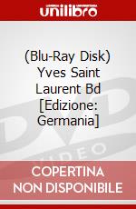 (Blu-Ray Disk) Yves Saint Laurent Bd [Edizione: Germania] brd