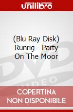 (Blu Ray Disk) Runrig - Party On The Moor dvd