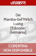 Die Mamba-Gef?Hrlich Lustig [Edizione: Germania] dvd
