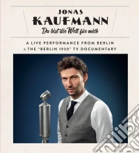 (Blu-Ray Disk) Jonas Kaufmann - Vari: Du Bist Die Welt Fur Mich - Canzoni Per Tenore brd