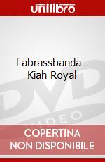 Labrassbanda - Kiah Royal dvd