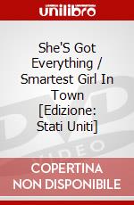 She'S Got Everything / Smartest Girl In Town [Edizione: Stati Uniti] dvd