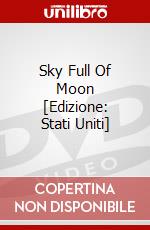 Sky Full Of Moon [Edizione: Stati Uniti] dvd