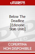 Below The Deadline [Edizione: Stati Uniti] dvd