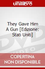 They Gave Him A Gun [Edizione: Stati Uniti] dvd