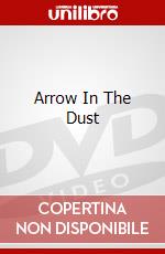 Arrow In The Dust dvd