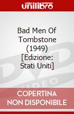Bad Men Of Tombstone (1949) [Edizione: Stati Uniti] dvd