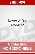 Never A Dull Moment dvd