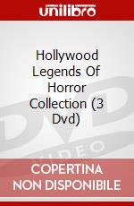 Hollywood Legends Of Horror Collection (3 Dvd) dvd