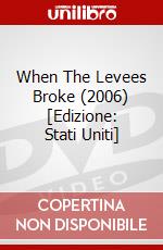 When The Levees Broke (2006) [Edizione: Stati Uniti] dvd