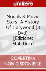 Moguls & Movie Stars: A History Of Hollywood (3 Dvd) [Edizione: Stati Uniti] dvd