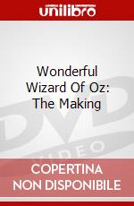Wonderful Wizard Of Oz: The Making dvd